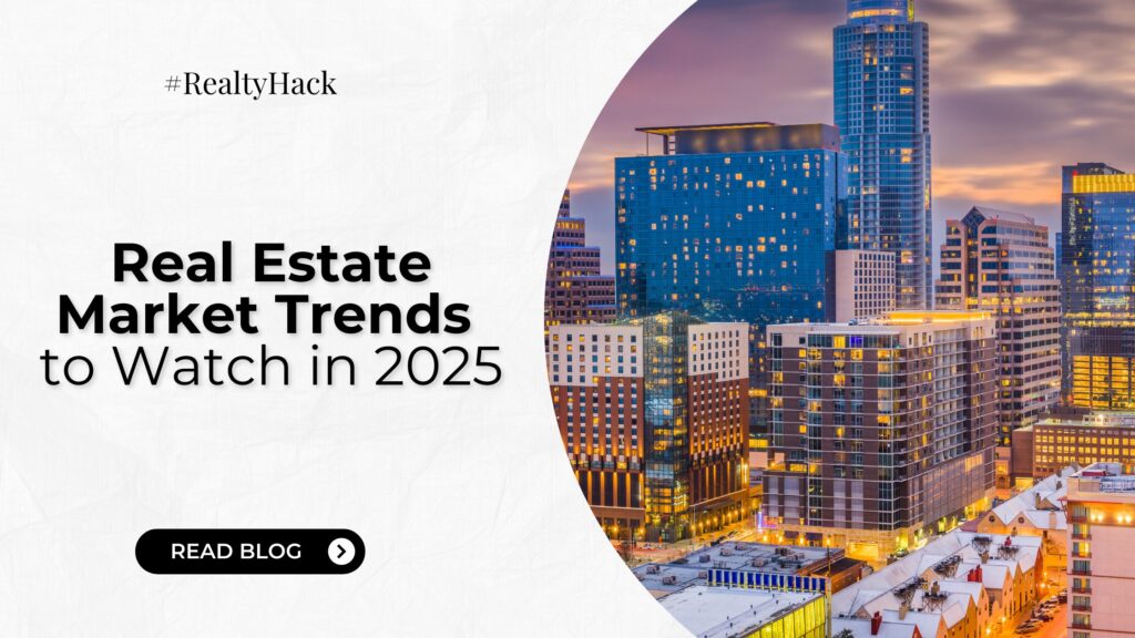 5 Real Estate Market Trends to Watch in 2025