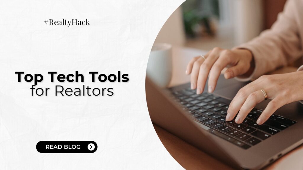 7 Must-Have Tech Tools for Realtors